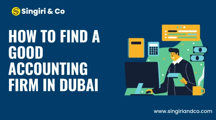 How to Find a Good Accounting Firm in Dubai