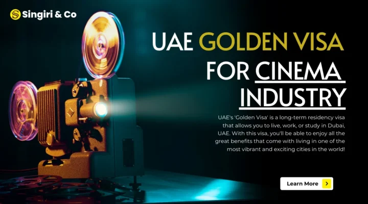 UAE Golden Visas for Cinema Industry