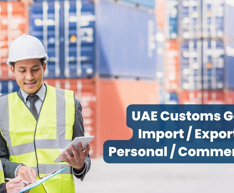UAE Customs Goods Import Export for Personal Commercial Use
