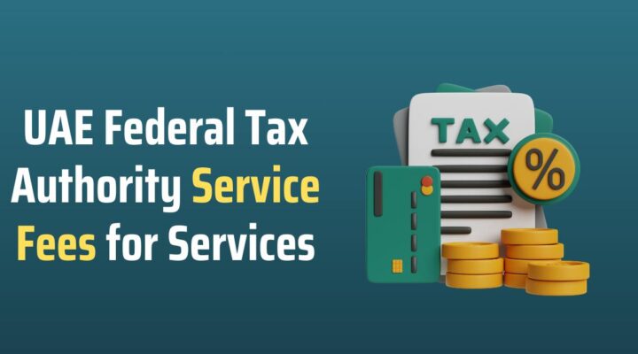 UAE Federal Tax Authority Service Fees for Services