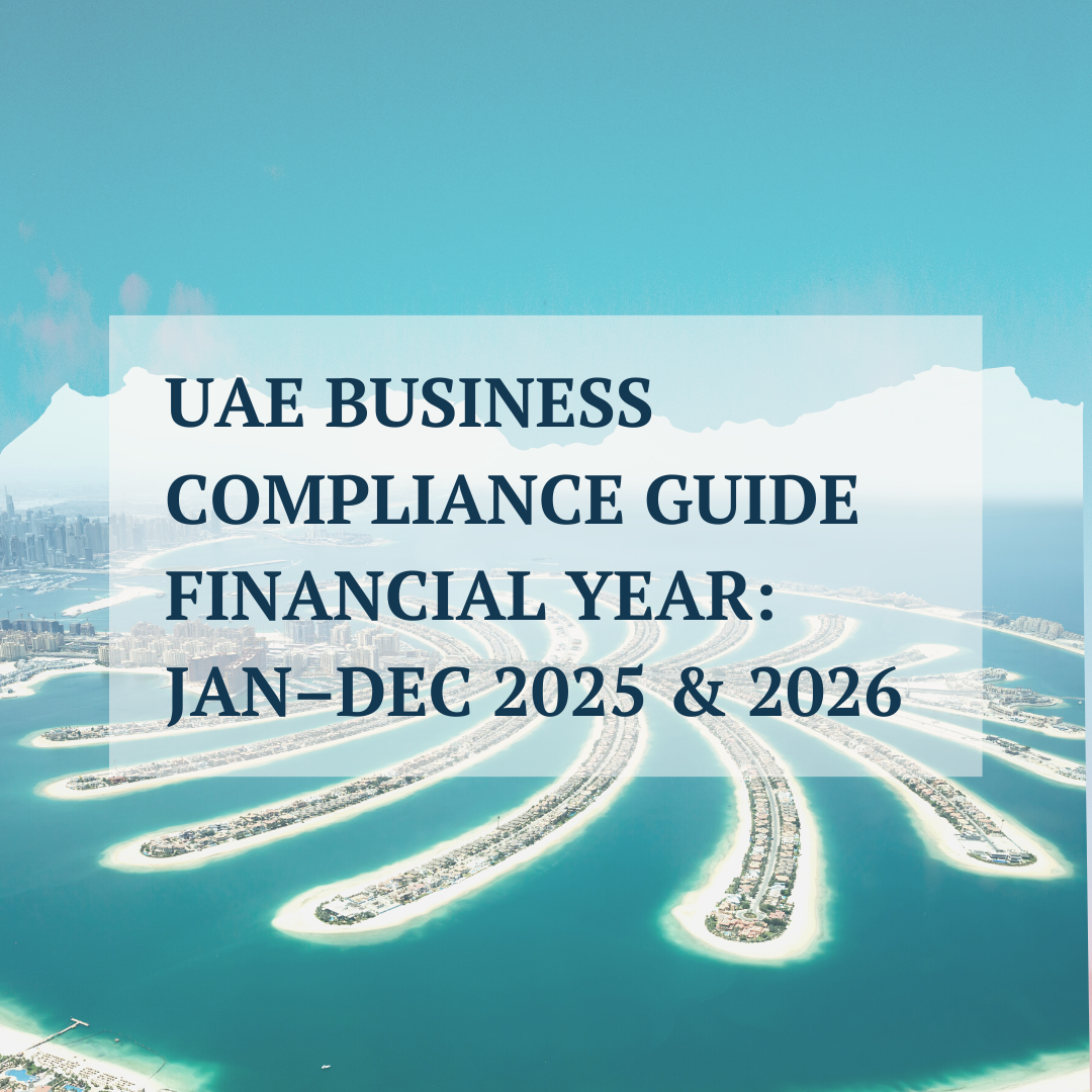 UAE Business Compliance Guide Financial Year Jan–Dec 2025 & 2026