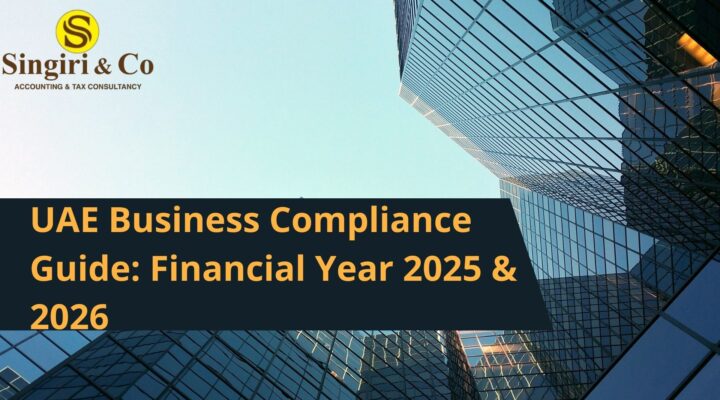 UAE Business Compliance Guide: Financial Year 2025 & 2026