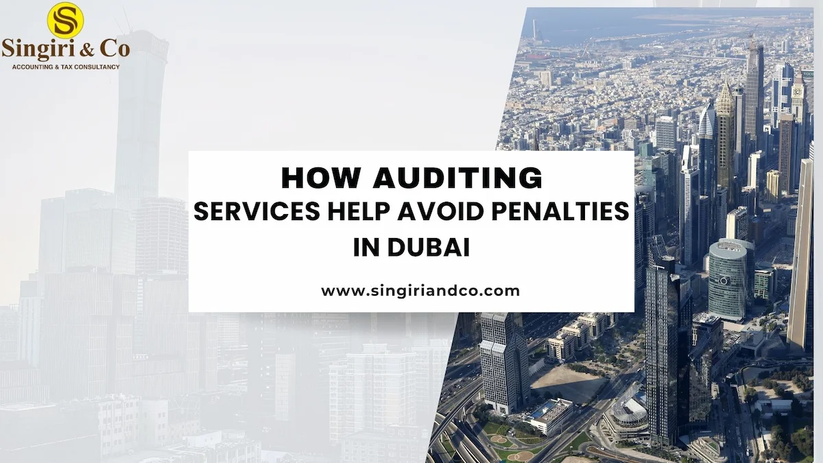 How Auditing Services in Dubai Protect You from Penalties