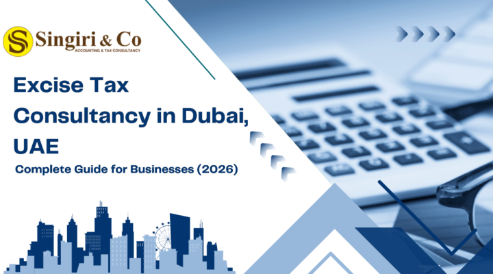 Excise Tax Consultancy in Dubai, UAE providing expert tax services, compliance support, filing assistance, and advisory solutions for businesses in the UAE.