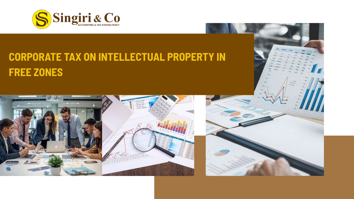 Corporate Tax on Intellectual Property in Free Zones guide explaining UAE tax rules, qualifying intellectual property income, compliance requirements, and tax benefits for Free Zone companies