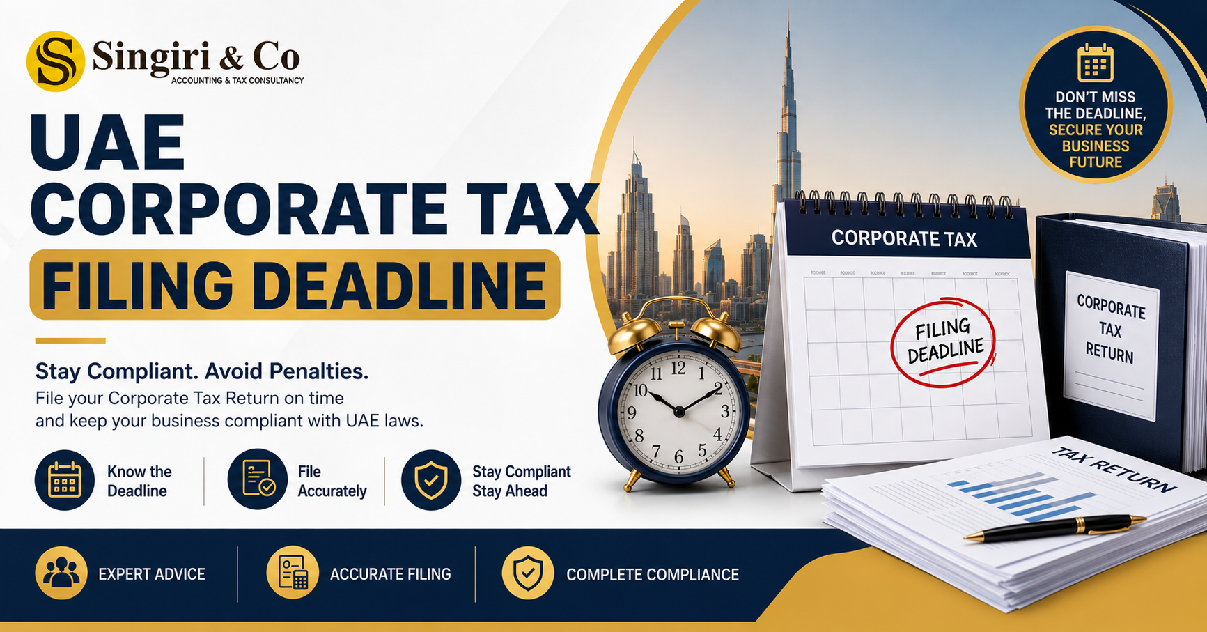 Stay compliant with the UAE Corporate Tax Filing Deadline 2026. Get expert Corporate Tax Registration, Return Filing, and Compliance Services to avoid penalties and meet FTA requirements