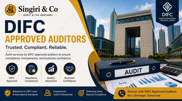 DIFC Approved Auditors in Dubai by Singiri & Co for compliant and reliable audit services