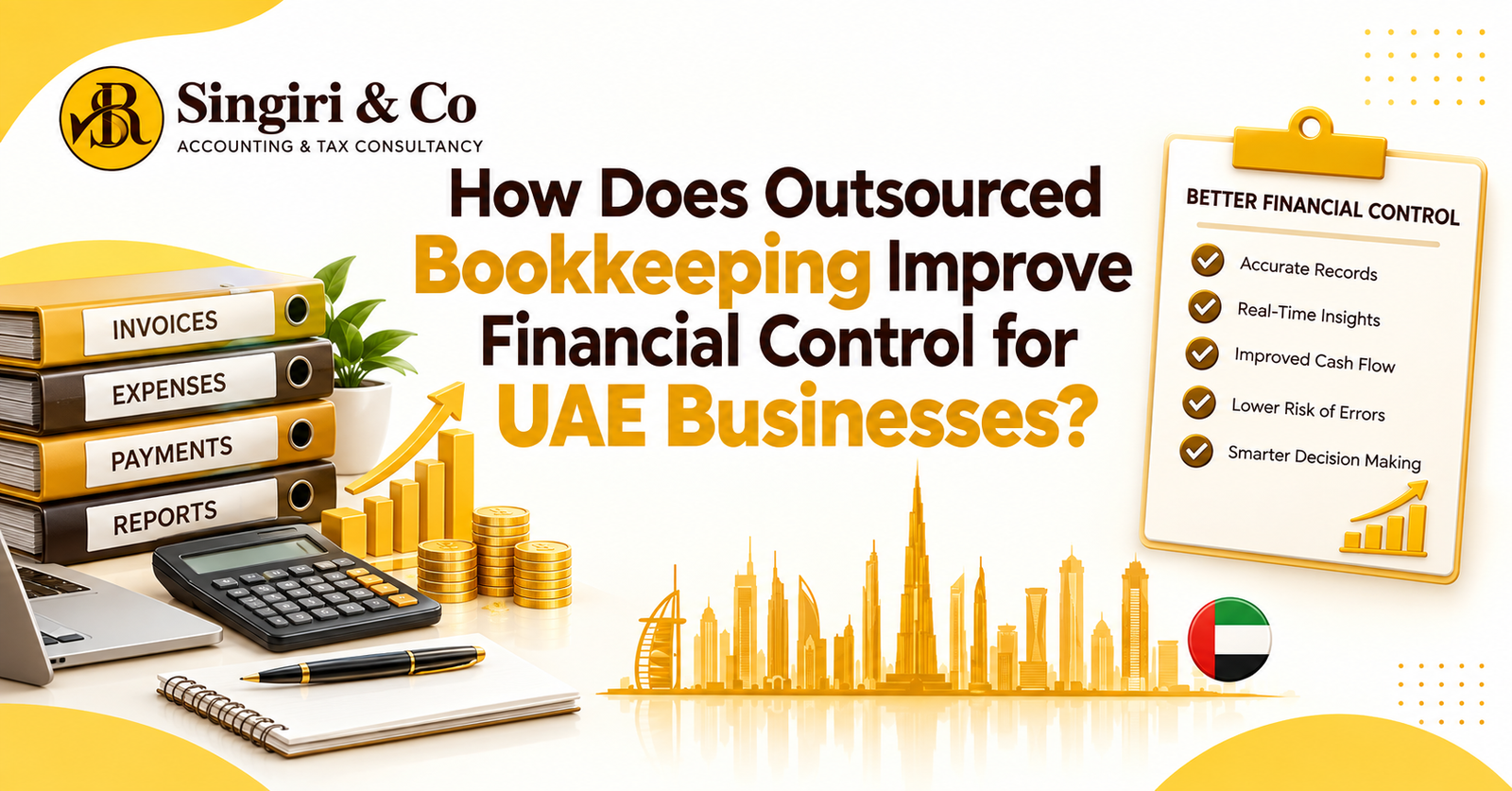 Benefits of Outsourced Bookkeeping in UAE for accurate records, better financial control, improved cash flow, and smarter business decisions.