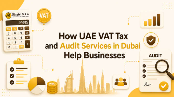 Reliable UAE VAT tax and audit services in Dubai help companies meet VAT obligations, maintain proper records, and improve financial compliance.