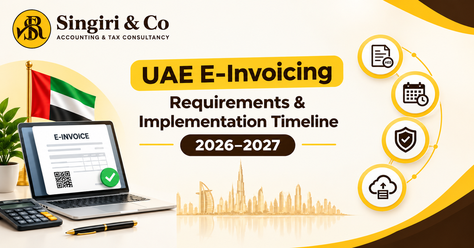 UAE E-Invoicing Timeline 2026-2027 Key Deadlines showing digital invoicing, accounting integration, error reduction, and financial data management.