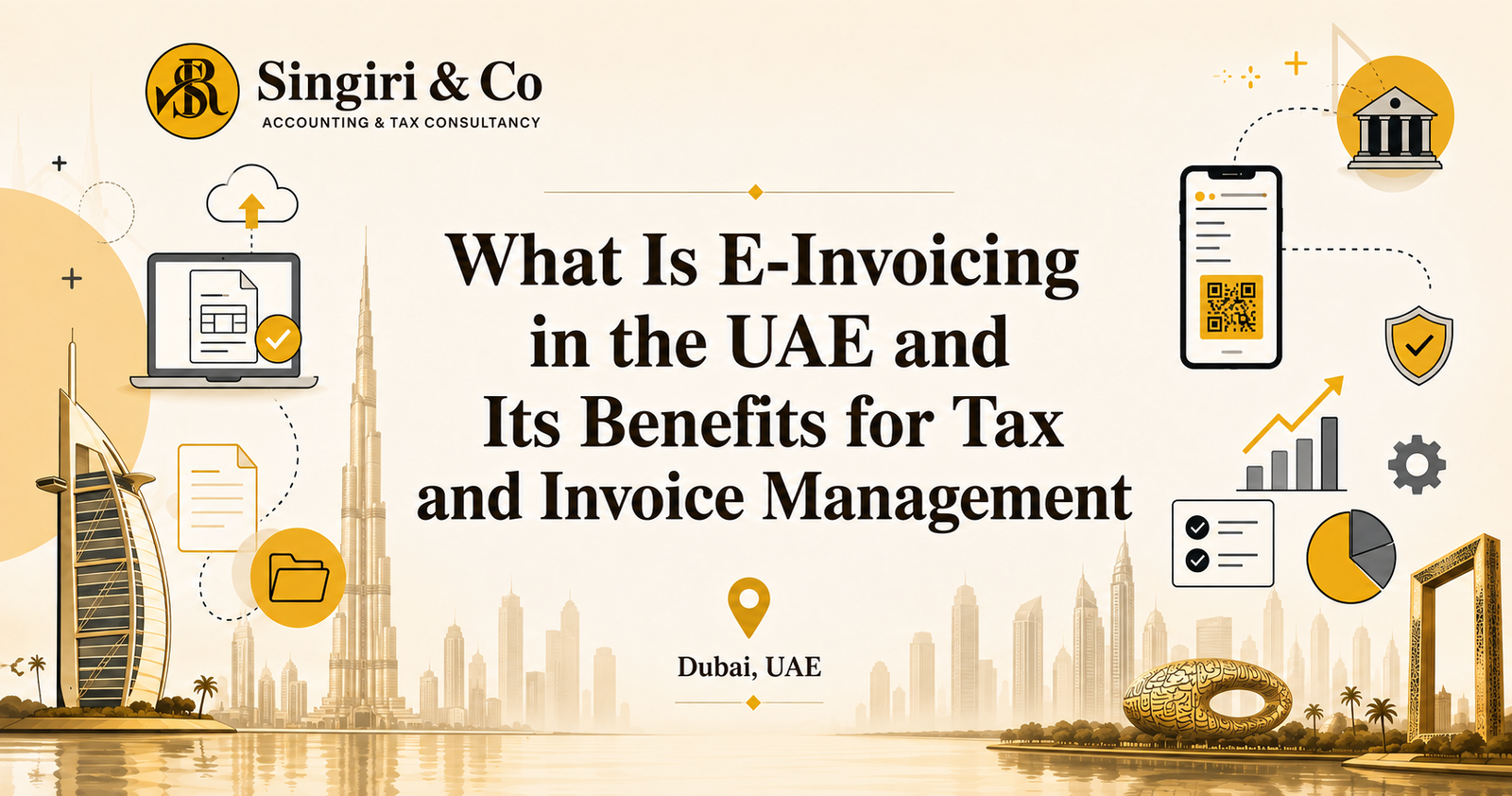 What is E-invoicing in UAE and its benefits for businesses, including tax compliance, accurate invoicing, faster processing, and efficient invoice management