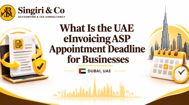 UAE e-invoicing ASP appointment deadline and key dates for businesses preparing for accredited service provider selection and e-invoicing compliance.